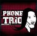PHONE TRIO / フォーントリオ / ＢＲＩＣＫＷＡＬＬ