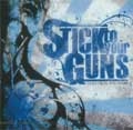 STICK TO YOUR GUNS / ＣＯＭＥＳ　ＦＲＯＭ　ＴＨＥ　ＨＥＡＲＴ