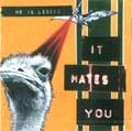 HE IS LEGEND / ヒーイズレジェンド / ＩＴ　ＨＡＴＥＳ　ＹＯＵ