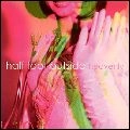 HALF FOOT OUTSIDE / ハーフフットアウトサイド / ヘブンリー