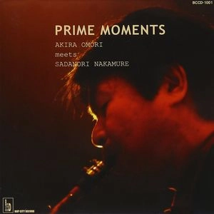 AKIRA OMORI / 大森明 / プライム・モーメンツ / PRIME MOMENTS
