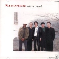 AKIRA OMORI / 大森明 / Ｒｅｃｕｒｒｅｎｃｅ