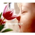 V.A.(JPG, KNEE DEEP,MASA COLLECTIVE...) / Ｌｏｖｅ　Ｇｅｎｅｒａｔｉｏｎ　２