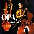 HIROSHI IKEMATSU / 池松宏 / ＯＰＡ，Ｃｏｎｔｒａｂａｓｓ！