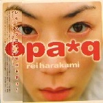 rei harakami / レイ・ハラカミ / オパ*キュー スペシャル･エデ