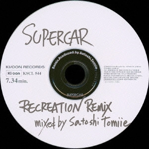 SUPERCAR / スーパーカー / リクリエイション・リミックス ミックスド・バイ・サトシトミイエ / RECREATION REMIX MIXED BY SATOSHI TOMIIE