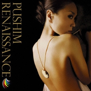 PUSHIM / プシン / RENAISSANCE