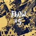 FLOW / フロウ / ＃５（初回）