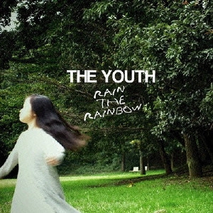 THE YOUTH / RAIN THE RAINBOW