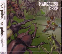 MARGALINE / マーガリン / ＤＥＥＰ
