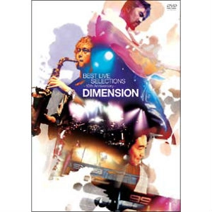 DIMENSION / ディメンション / BEST LIVE SELECTIONS-10TH ANNILVERSARY-