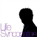 野崎良太 / Ｌｉｆｅ　Ｓｙｎｃｏｐａｔｉｏ
