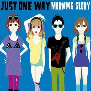MORNING GLORY (JPN) / Just One Way / JUST ONE WAY
