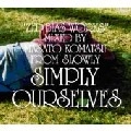 MASATO KOMATSU FROM SLOWLY  / SIMPLY OURSELVES ZED BIAS WORKS
