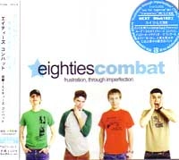 EIGHTIES COMBAT / エイティーズコンバット / フラストレーション・スルー・イ