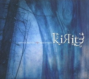 YASUNORI MITSUDA & MASATO KATO / 光田康典 / 加藤正人 / キリテ