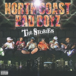 North Coast Bad Boyz / THE STORIES