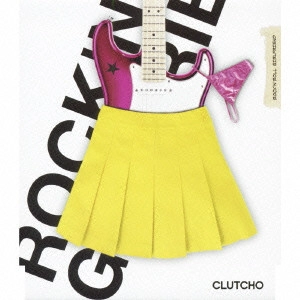 CLUTCHO / クラッチョ / ROCK'N'ROLL GIRLFRIEND