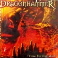 DRAGONHAMMER / ドラゴンハマー / タイム・フオ－・エクスピエ－シヨン