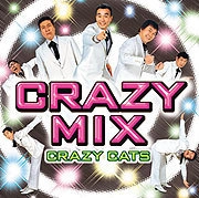 CRAZY CATS / クレイジー・キャッツ / ＣＲＡＺＹ　ＭＩＸ
