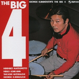 ジョージ川口 / ザ・ビッグ4 / THE BIG4