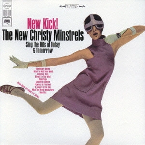 NEW CHRISTY MINSTRELS / ニュー・クリスティ・ミンストレルズ / ニュー・キック! / NEW KICK!