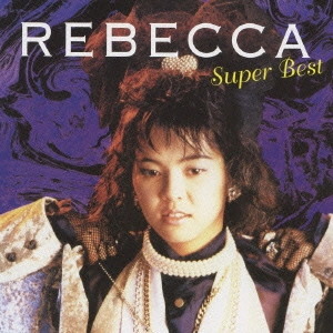 REBECCA / レベッカ / レベッカ スーパー・ベスト
