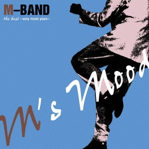 M-BAND / M's mood the best -sony music years-