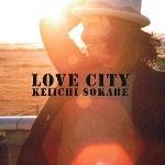 KEIICHI SOKABE / 曽我部恵一 / LOVECITY