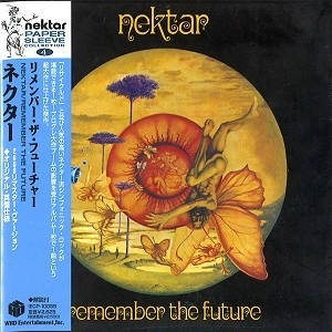 NEKTAR / ネクター / リメンバー･ザ･フューチャー