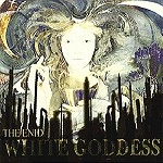 THE ENID (PROG) / エニド / ホワイト･ゴッデス