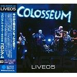 COLOSSEUM (JAZZ/PROG: UK) / コロシアム / LIVE05 / コロシアム･ライヴ! 05