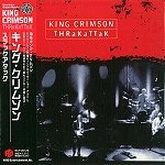 KING CRIMSON / キング・クリムゾン / スラック･アタック（紙ジャケット）