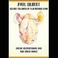PAUL GILBERT / ポール・ギルバート / 大咆哮!! 咆哮!! 奏法解説DVD / SILENCE FOLLOWED BY A DEAFENING ROAR GUITAR INSTRUCTIONAL DVD AND SHRED ANNEX