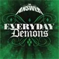 ANSWER / ジ・アンサー(METAL) / エヴリデイ･ディーモンズ（通常盤） / EVERYDAY DEMONS