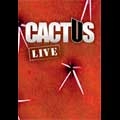 CACTUS / カクタス / リユニオン･ライヴ