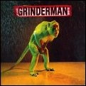 GRINDERMAN / グラインダーマン / グラインダーマン