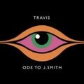 TRAVIS / トラヴィス / オード・トゥ・ジェイ・スミス
