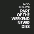SOULWAX / ソウルワックス / パート・オブ・ザ・ウィークエン