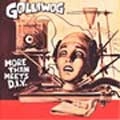 GOLLIWOG / ゴリウォグ / モア・ザン・ミーツ・Ｄ．Ｉ．Ｙ
