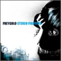 FREYGOLO / フレイゴロ / ステレオ・ファイターズ
