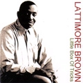 LATTIMORE BROWN / ラティモア・ブラウン / リトル・ボックス・オブ・トリックス