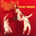 ISLEY BROTHERS / アイズレー・ブラザーズ / シャウト！