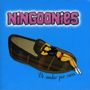 NINGOONIES / ニングーニーズ / ＤＥ　ＡＮＤＡＲ　ＰＯＲ　ＣＡＳＡ