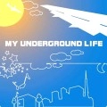DJ TONK / ＭＹ　ＵＮＤＥＲＧＲＯＵＮＤ　ＬＩＦＥ