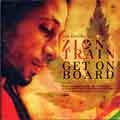 ZION TRAIN / ザイオン・トレイン / ＧＥＴ　ＯＮ　ＢＯＡＲＤ