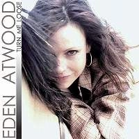 EDEN ATWOOD / イーデン・アトウッド / ターン･ミー･ルース（紙）