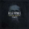 BELLE EPOQUE (US) / ベルエポック / ウィックド・ワンズ・アンド・シ