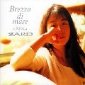 ZARD / ザード / Ｂｒｅｚｚａ　ｄｉ　ｍａｒｅ～