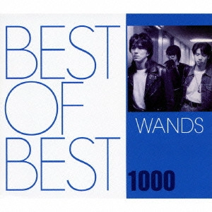 WANDS / BEST OF BEST 1000 WANDS
